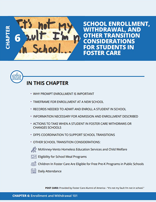 Foster Care Resource Guide Chapter 06: School Enrollment, Withdrawal, and Other Transition Considerations for Students in Foster Care