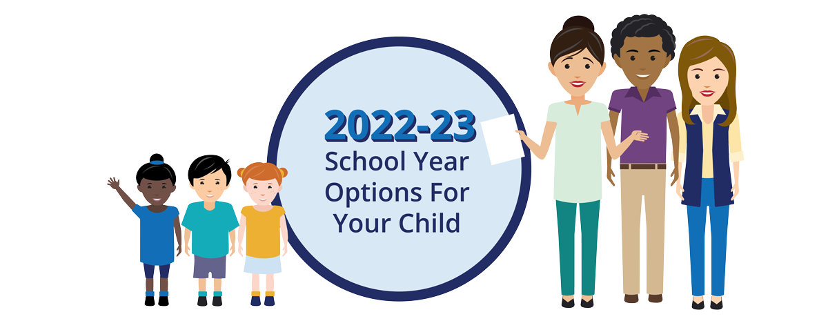 2022-23 School Year Options For Your Child