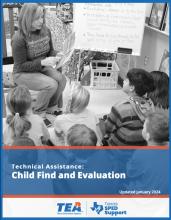 Technical Assistance: Child Find and Evaluation, Updated January 2024. Texas Education Agency, Texas SPED Support