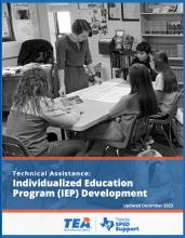Technical Assistance: Individualized Education Program (IEP) Development, Updated December 2023. Texas Education Agency, Texas SPED Support