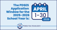The PDSES application window for the 2024-2025 school year is February 3 through March 31, 2025.