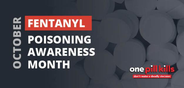 October Fentanyl Poisoning Awareness Month